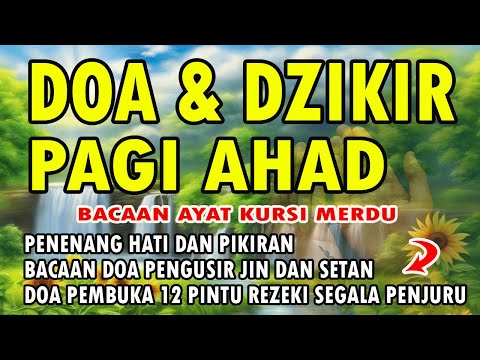 DOA PAGI AHAD | DOA  PEMBUKA REZEKI