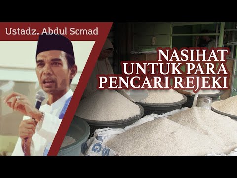 Nasihat Untuk Para Pencari Rejeki - Ustadz Abdul Somad, Lc. Ma