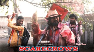 Scarecrows | Death Zone | Vijay Kumar Viner