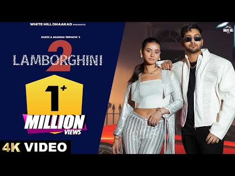 KHATRI : Lamborghini 2 (Official Video) Akansha Tripathi | Tanu Rawat | New Haryanvi Song Video 2025