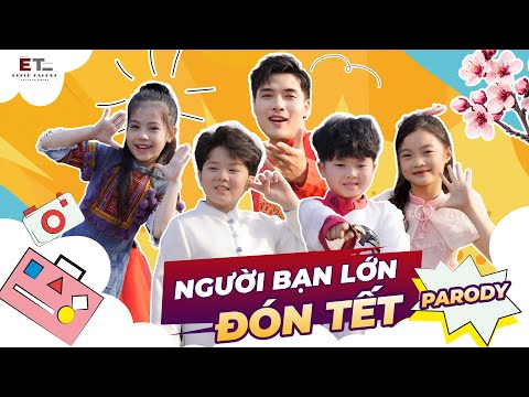 NGƯỜI BẠN LỚN ĐÓN TẾT - Elite Talent, Đào Nguyễn Ánh | COMEDY MUSIC VIDEO
