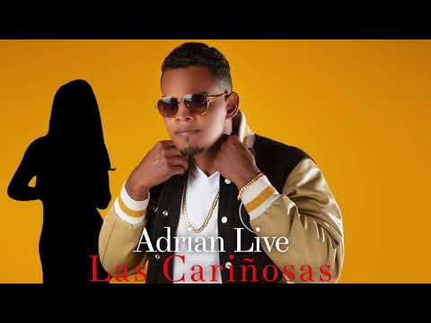 #ADRIAN #LIVE - LAS Cariñosas (NUEVA BACHATA 2023 )