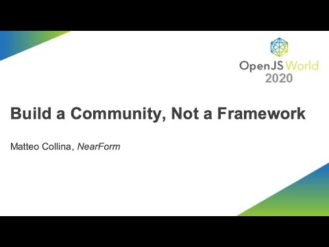 Build a Community, Not a Framework