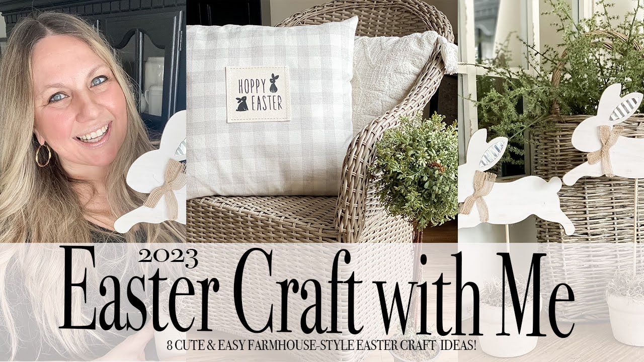 Easter Craft with Me | 8 Farmhouse-Style Craft Ideas | 2023