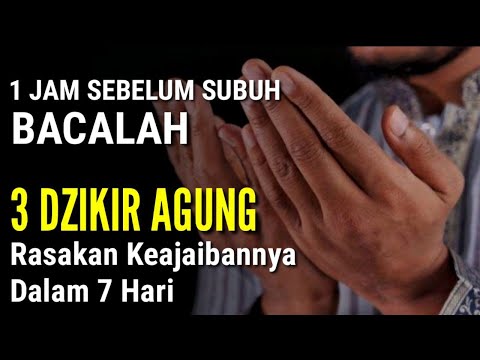 SUBHANALLAH !! Semua Urusan Dunia Dan Akhirat Anda, Allah Selesaikan Jika Membaca 3 Dzikir Agung Ini