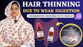 Hair Fall Due to Weak Digestion? 2 Homeopathic Medicine to Fix Vitamin Absorption | Dr. Arwa Bohra