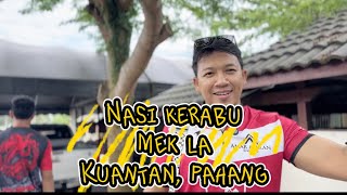 Nasi Kerabu Mek La di KUANTAN, PAHANG