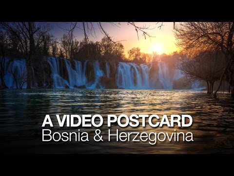 A Video Postcard: Bosnia & Herzegovina