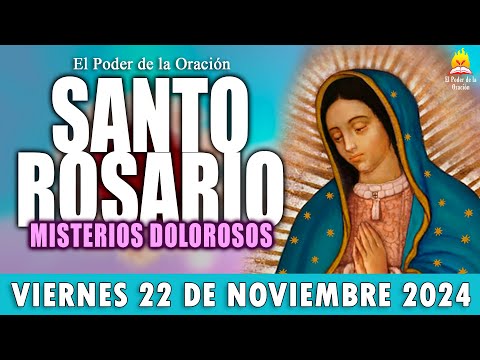 🌹 SANTO ROSARIO ❤️ de Hoy VIERNES 22 de Noviembre de 2024 🌺|MISTERIOS DOLOROSOS🌷