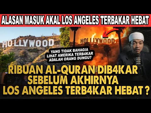 KEBAKARAN DI LOS ANGELES AMERIKA HANYA REKAYASA AI ATAU AZAB ALLAH? BUYA YAHYA BERPESAN BEGINI