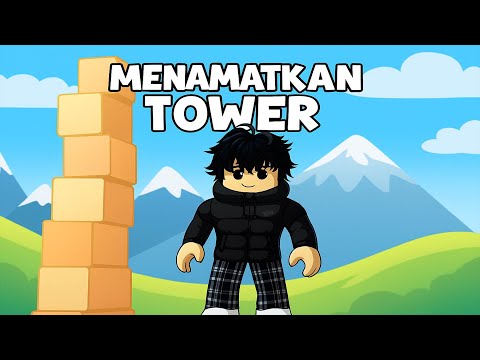 KITA TAMATIN BEBERAPA TOWER YUK - ROBLOX
