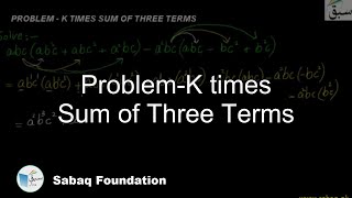 Problem-K times Sum of Three Terms