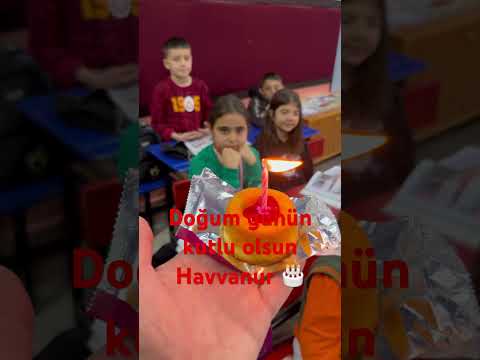DOĞUM GÜNÜN KUTLU OLSUN HAVVANUR . #aboneol #doğumgünü #ismeözeldoğumgünüşarkısı #doğumgünüözel