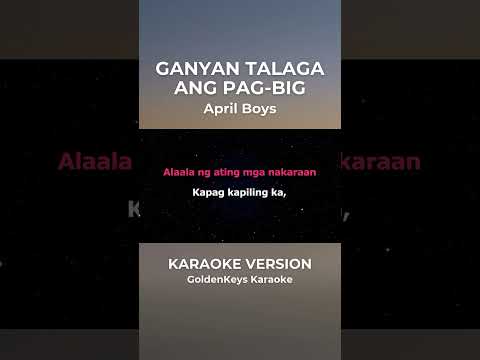 Ganyan Talaga Ang Pag-ibig – April Boys (Karaoke) #goldenkeyskaraoke #opmkaraoke #karaoke