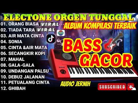 DANGDUT ORGEN TUNGGAL KOMPILASI LAGU DANGDUT PILIHAN PALING ENAK