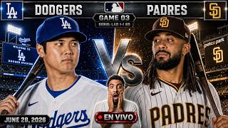 DODGERS 🆚 PADRES 🟥 EN VIVO 🟥 | NARRACIÓN HOY 28/06/26