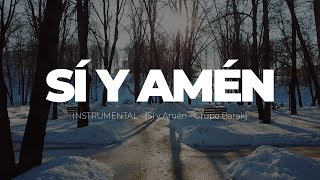 Sí y Amén (Instrumental) – Iglesia del Salvador [Grupo Barak]