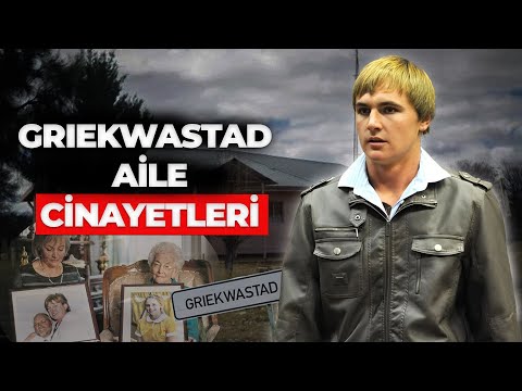 GRIEKWASTAD AİLE CİNAYETLERİ