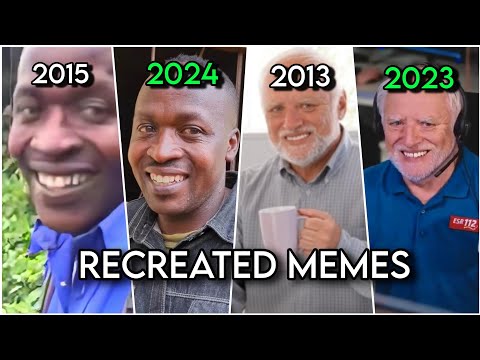 All the recreated memes in one video ( 5 min long )