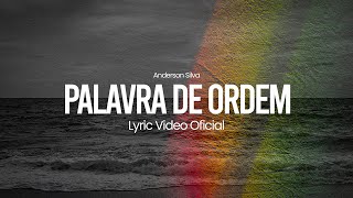 Palavra de Ordem – Anderson Silva | Lyric Video Oficial