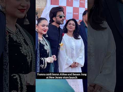 #yumnazaidi #imranabbas and #SanamJung, at New Jersey store launch