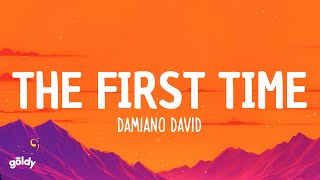 Damiano David - The First Time (Lyrics)