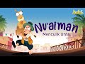 Nu'aiman's Adventures and Lessons