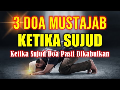 3 Doa Mustajab Ketika Sujud Terakhir Pasti Terkabul - 4 Bacaan Sujud Dalam Sholat Sesuai Sunnah