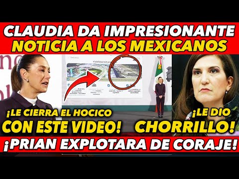 CLAUDIA DA IMPRESIONANTE NOTICIA A LOS MEXICANOS Y LE CIERRA EL HOCICO AL PRIAN CON TREMENDO VIDEO