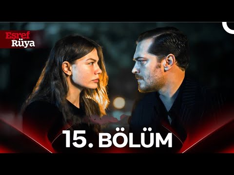 Eşref Rüya 15. Bölüm izle