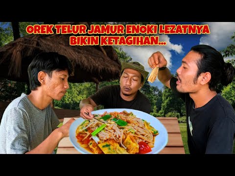 OREK TELUR JAMUR ENOKI RASANYA BIKIN KAMI SEMUA KETAGIHAN…