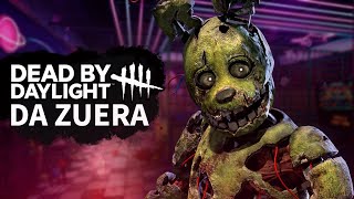 SPRINGTRAP caçando geral no DEAD BY DAYLIGHT DA ZUERA!
