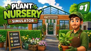 Plant Nursery Simulator - The beginning (Mini Series) - Ep1