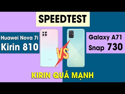 (VIETNAMESE) Speedtest Huawei Nova 7i/ P40 Lite (Kirin 810) vs Galaxy A71 (Snap 730): Kirin quá mạnh