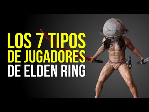 Los 7 TIPOS DE JUGADORES de ELDEN RING