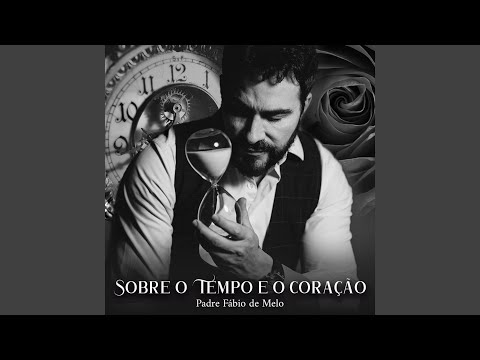 Sobre o Tempo e o Coração
