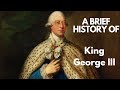 King George III's Reign and Legacy