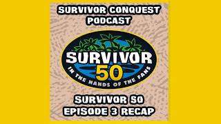 Survivor Conquest Podcast - Survivor 50: In the hands of the Fans Episode 3