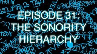 The Art of Language Invention, Episode 31: The Sonority Hierarchy
