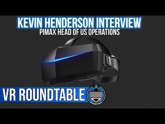 Pimax's Kevin Henderson | Live Bonus Episode