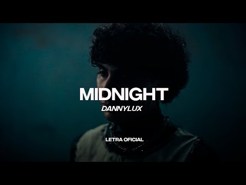 DannyLux – MiDNiGHT (Lyric Video) | CantoYo