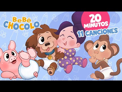 MIX CANCIONES DE BEBÉ CHOCOLO 🐶 | CANCIONES INFANTILES | MÚSICA PARA JUGAR ♫