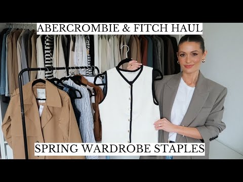 ABERCROMBIE & FITCH HAUL | WARDROBE STAPLES FOR SPRING CAPSULE WARDROBE