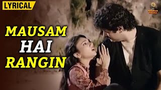 Mausam Hai Rangin | Shailendra Singh, Behroz Chatterjee | Sun Meri Laila (1983) | English Lyrical