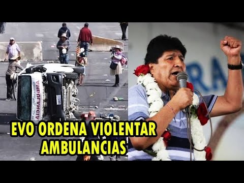 ¡BOMBA! EVO MORALES ORDENA VIOLENTAR AMBULANCIAS