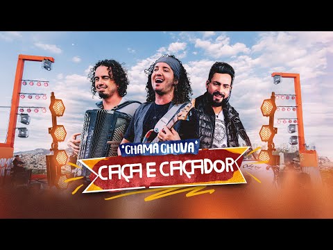 CHAMA CHUVA - Caça e caçador (Clipe oficial) | CHAMA QUE VIRA FORRÓ PARTE.1 (Ao Vivo)