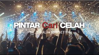 PINTAR CARI CELAH | RnB Song "Lakukan apa yang seharusnya, jangan kalah jangan tersingkir"