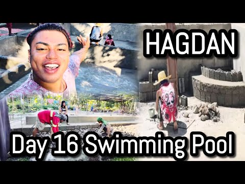 HAGDAN : Day 16 swimming pool update..