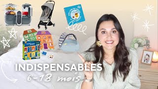 Mes INDISPENSABLES bébé - 6/18mois