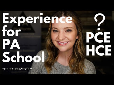 PA School Experience - PCE, HCE, Shadowing,...